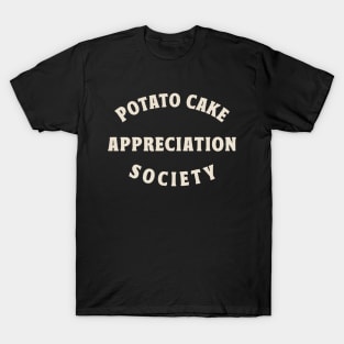 Potato Cake Appreciation T-Shirt